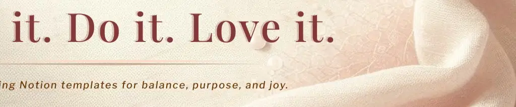 Plan it. Do it. Love it.