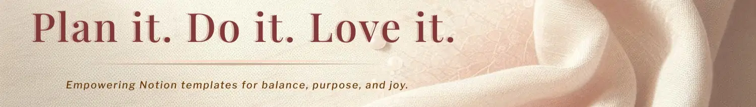 Plan it. Do it. Love it.