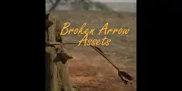 Broken Arrow Assets